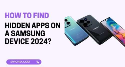 Hidden Apps on a Samsung Device